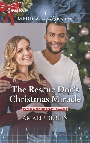 [Christmas in Manhattan 04] • The Rescue Doc's Christmas Miracle